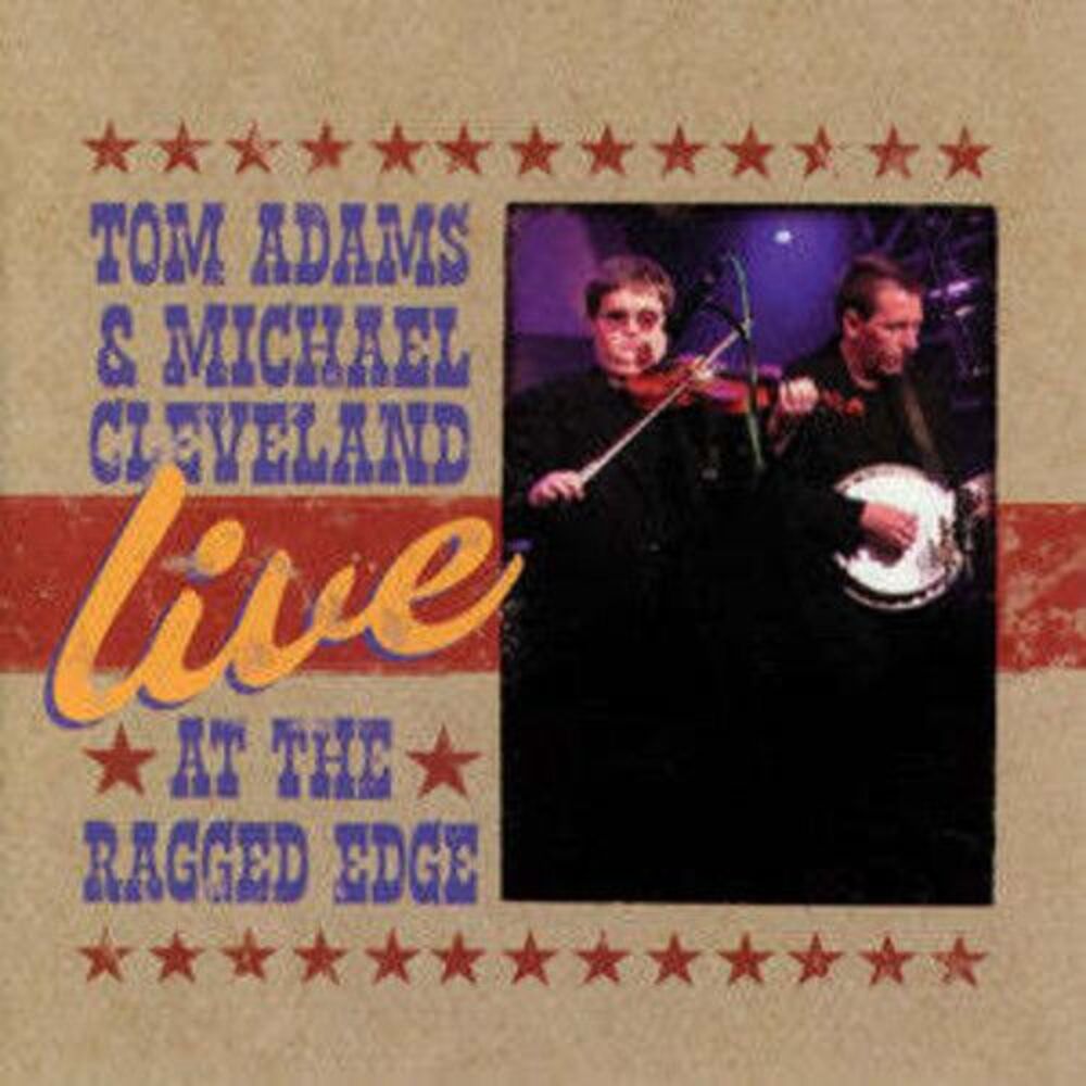 Adams,Tom / Cleveland,Michael - Live at the Ragged Edge  CD